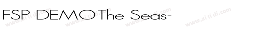 FSP DEMO The Seas字体转换 FSP DEMO The Seas字体转换
